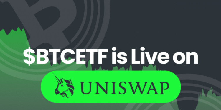 New Uniswap Listing To Watch – Bitcoin ETF Token (BTCETF) Goes Live